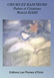 Coeurs et rancoeur de Wahid Ziadi