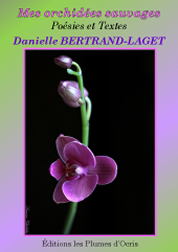 "Mes orchidées sauvages" de Danielle Bertrand-Laget